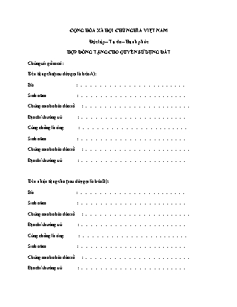 Hợp đồng tặng cho quyền sử dụng đất hay dùng